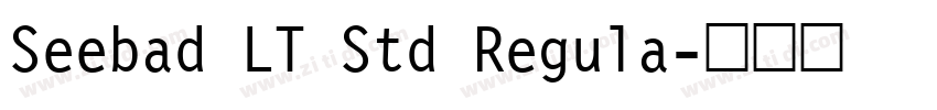 Seebad LT Std Regula字体转换